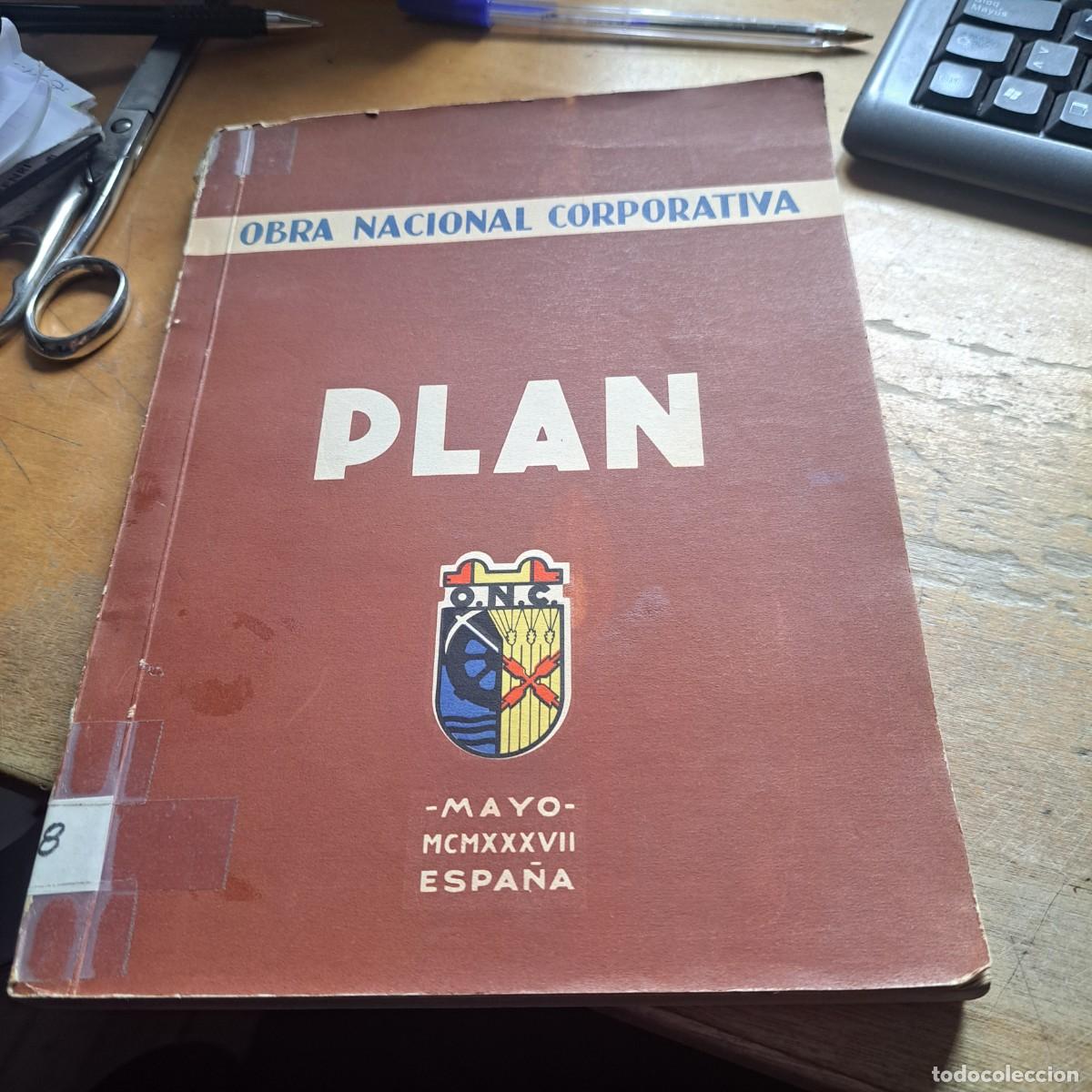 Libros: OBRA NACIONAL CORPORATIVA PLAN MAYO 1937 ESPA&Ntilde;A - A-CAR-150 VV.AA. San Sebastian, 1937. Editorial