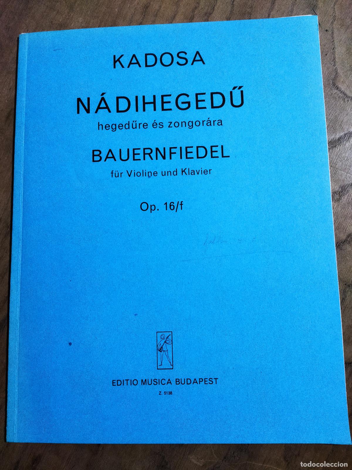 Libros: BAUERNFIEDEL FUR VIOLINE UND KLAVIER (partitura) - KADOSA, PAL