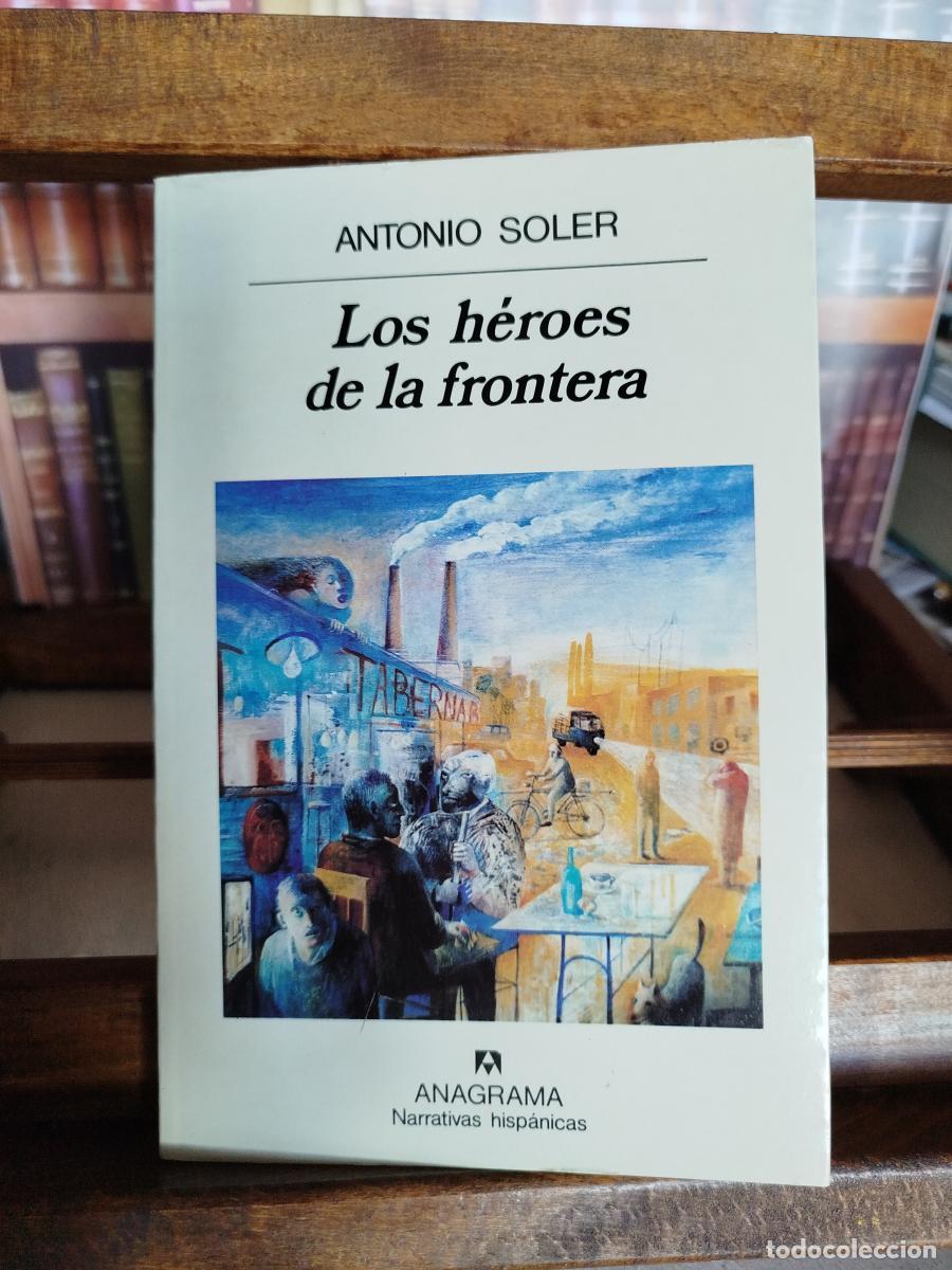 Los h&eacute;roes de la frontera - Soler, Antonio