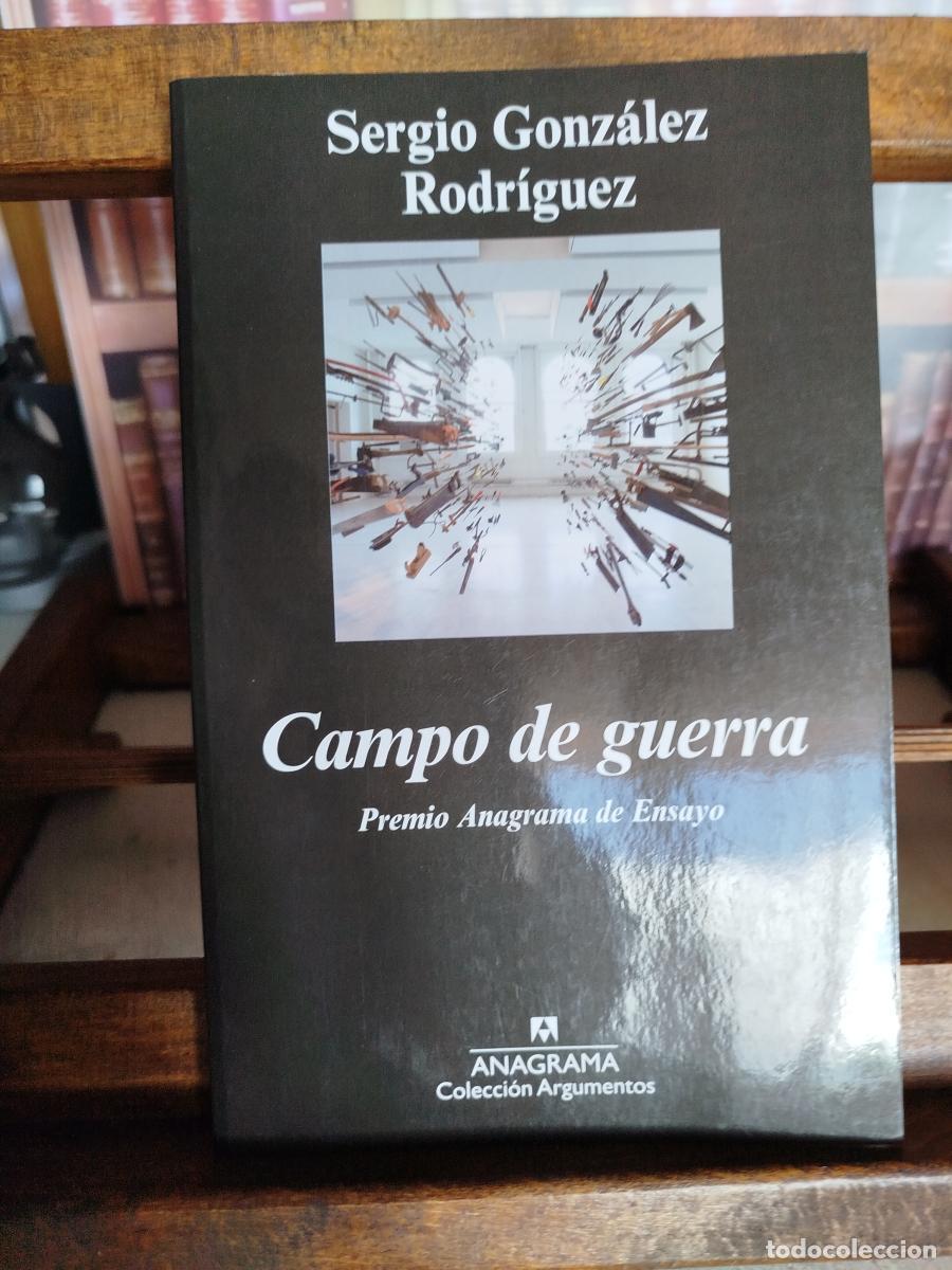 Campo de guerra - Gonz&aacute;lez Rodr&iacute;guez, Sergio