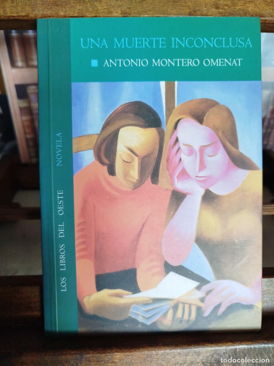 Livros em segunda m&atilde;o: Una muerte inconclusa - Montero Omenat, Antonio.