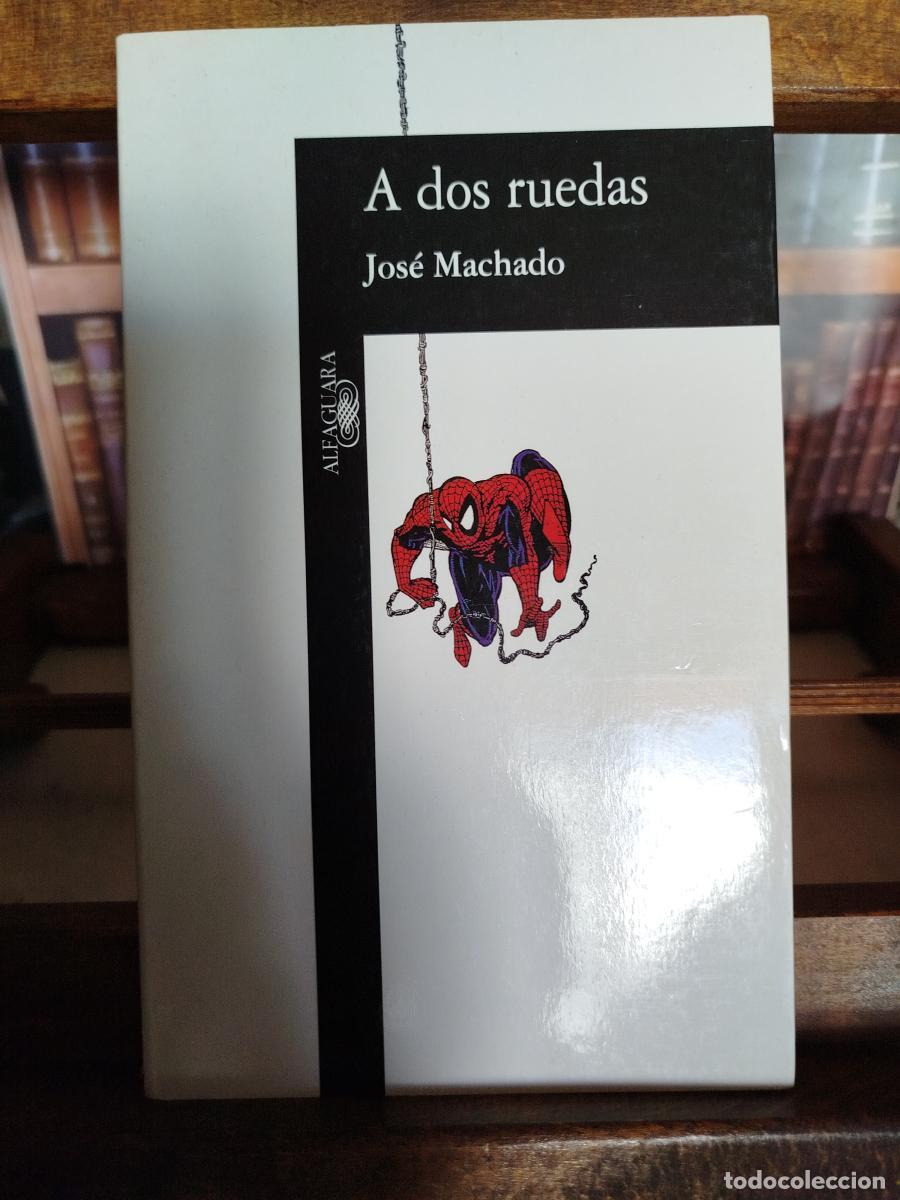 Libros: A dos ruedas - Machado, Jos&eacute;.