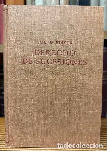Libros: DERECHO DE SUCESIONES. Traducido y anotado conforme al Derecho Espa&ntilde;ol por Jos&eacute; Luis Lacruz Berdejo