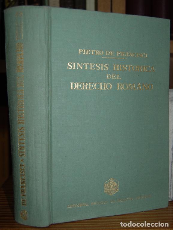 Libros: SINTESIS HISTORICA DEL DERECHO ROMANO. Pr&oacute;logo de Ursicino Alvarez - FRANCISCI, Pietro de