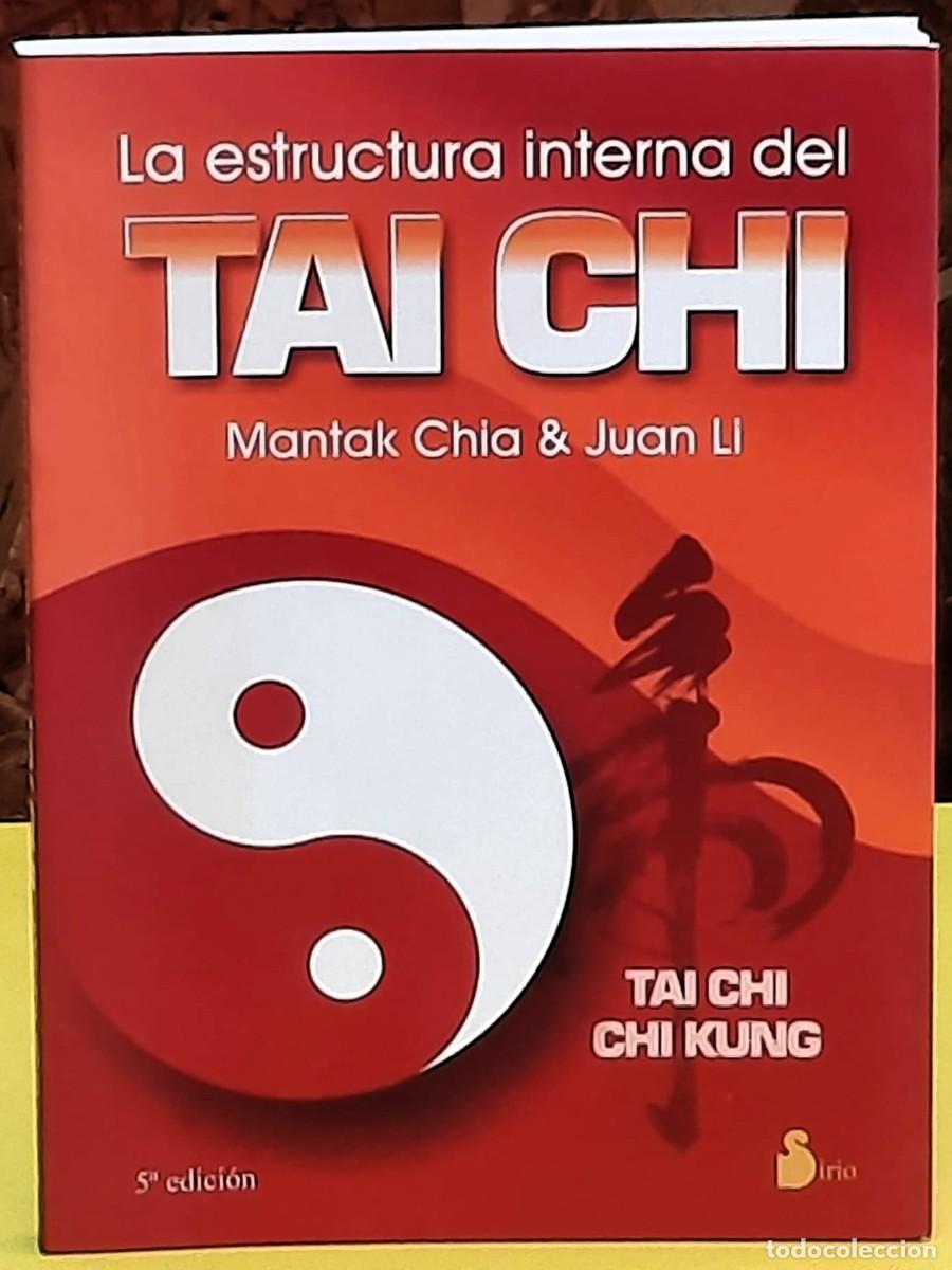 Libros: La estructura interna del Tai Chi. Mantak Chia & Juan Li. Editorial Sirio. 5&ordf; edici&oacute;n; julio 2005