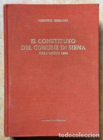 Libros: EL CONSTITUTO DEL COMUNE DI SIENA DELL'ANNO 1262 - ZDEKAUER, Lodovico