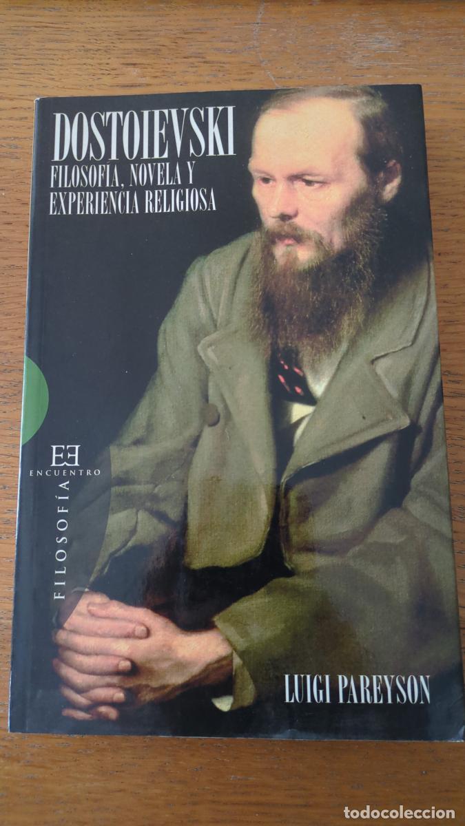 Libros: Dostoievski: Filosof&iacute;a, novela y experiencia religiosa - Luigi Pareyson
