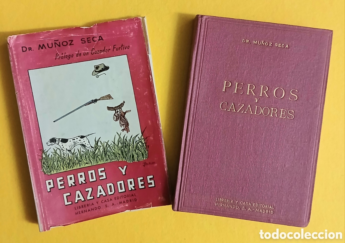 Libros: Perros y cazadores, Dr. Mu&ntilde;oz Seca