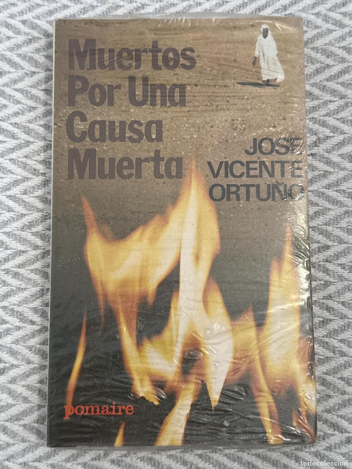 Libros: Muertos por una causa muerta - Vicente Ortu&ntilde;o, Jose