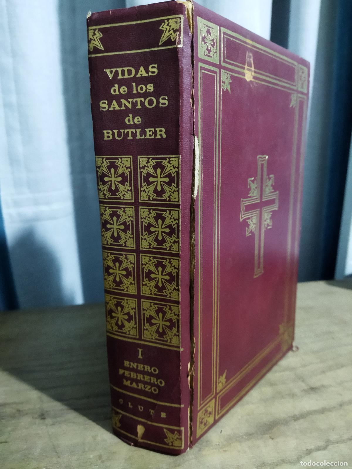 Libros: VIDAS DE LOS SANTOS DE BUTLER (encuadernaci&oacute;n da&ntilde;ada) - BUTLER , ALBAR (REVERENDO)