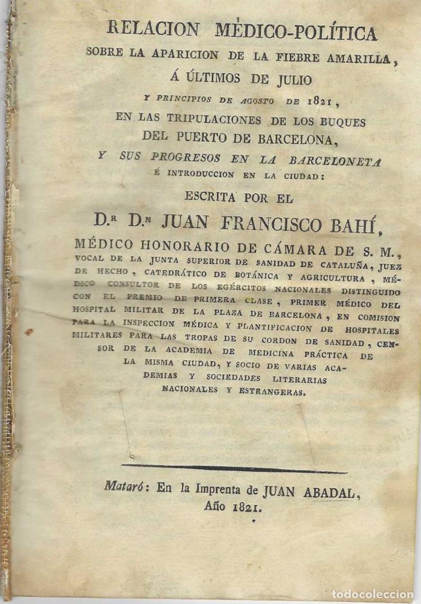 books: Relaci&oacute;n M&eacute;dico-Pol&iacute;tica sobre la aparici&oacute;n de la Fiebre Amarilla &aacute; &uacute;ltimos de Julio y principios de