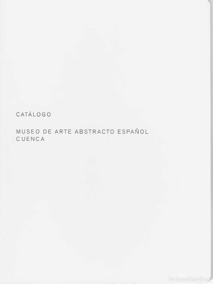 books: CAT&Aacute;LOGO. MUSEO DE ARTE ABSTRACTO ESPA&Ntilde;OL. CUENCA.