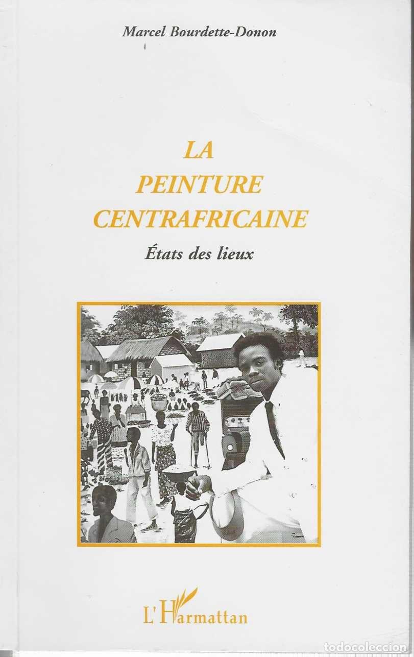 Livros em segunda m&atilde;o: LA PEINTURE CETRAFICAINE. &Eacute;tats des lieux. - BOURDETTE-DONON, Marcel.
