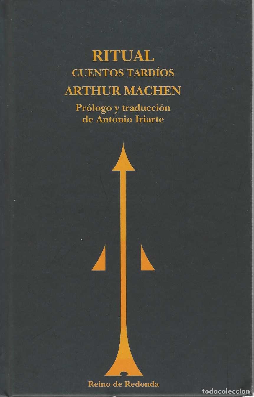 B&uuml;cher: RITUAL. Cuentos tard&iacute;os (1925-1937). - MACHEN, Arthur.