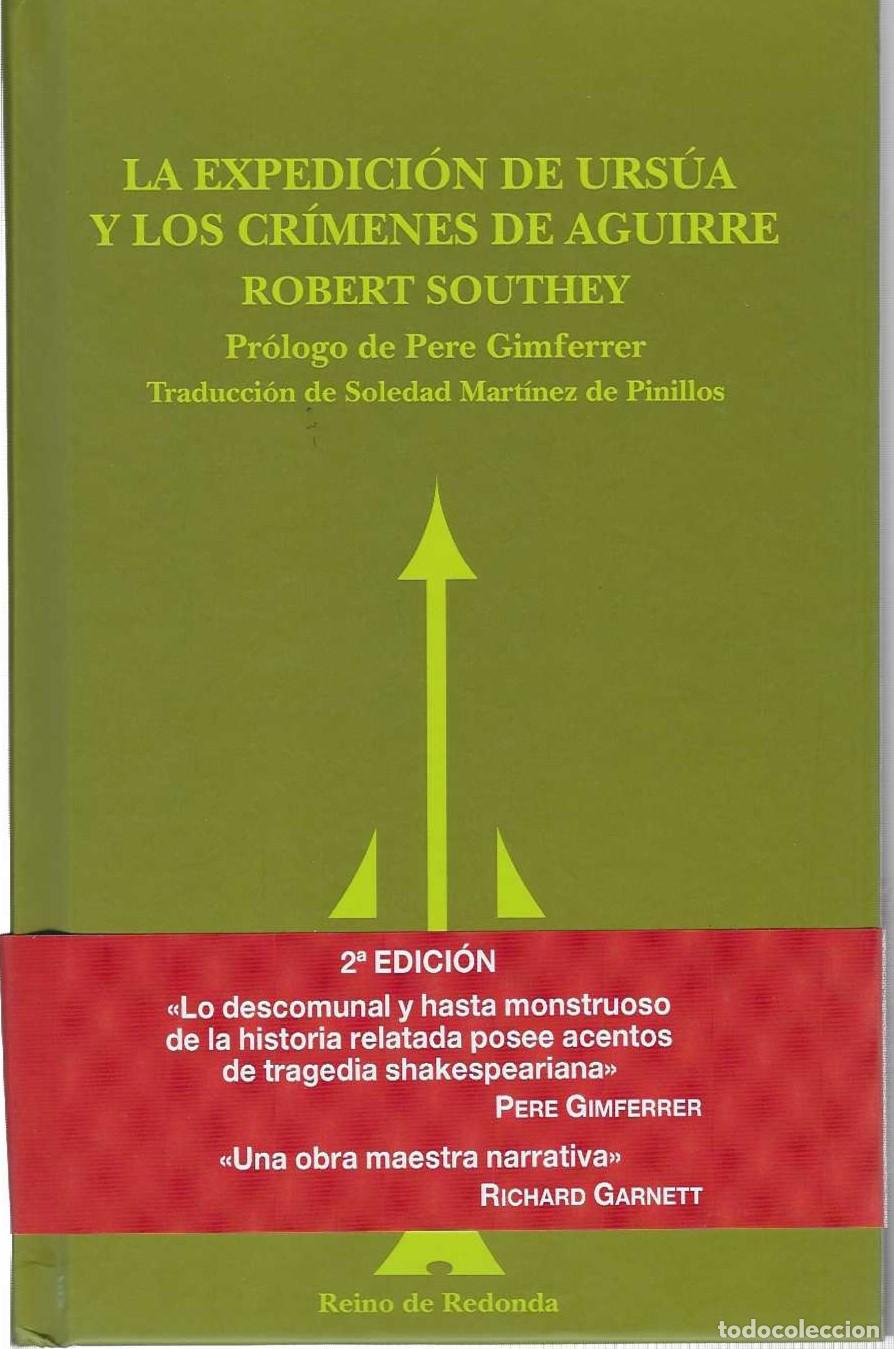 B&uuml;cher: LA EXPEDICI&Oacute;N DE URS&Uacute;A Y LOS CR&Iacute;MENES DE AGUIRRE. Pr&oacute;logo de Pere Gimferrer. - SOUTHEY, Robert.
