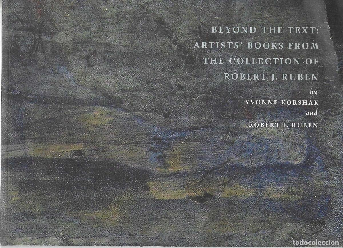 Livros em segunda m&atilde;o: BEYOND THE TEXT: ARTISTS&acute; BROOKS FROM THE COLLECTION OF ROBERT J. RUBEN. - KORSHAK, Yvonne / RUBEN,