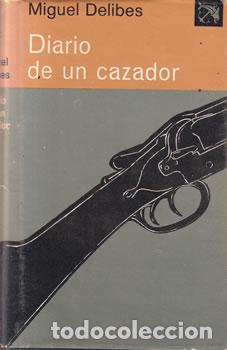 Livres: Diario de un cazador - Miguel Delibes