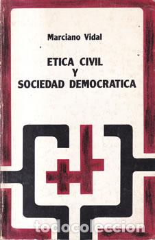 Libros: &Eacute;tica civil y sociedad democr&aacute;tica - Marciano Vidal