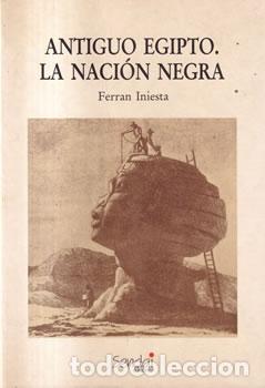 Livros em segunda m&atilde;o: Antiguo Egipto. La naci&oacute;n negra - Ferr&aacute;n Iniesta