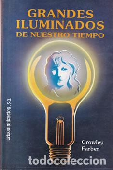 books: Grandes iluminados de nuestro tiempo - Crowley Farber