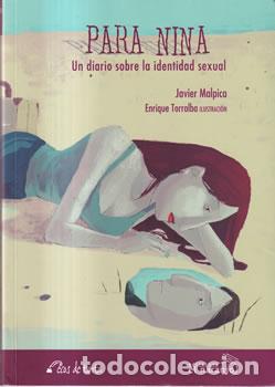 Libri di seconda mano: Para Nina. Un diario sobre la identidad sexual - Javier Malpica