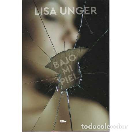 Libros: Bajo mi piel - Lisa Unger - Foto 1