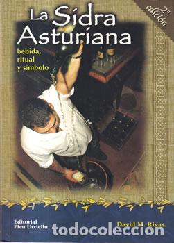 Libros: La sidra asturiana bebida, ritual y s&iacute;mbolo - David M. Rivas