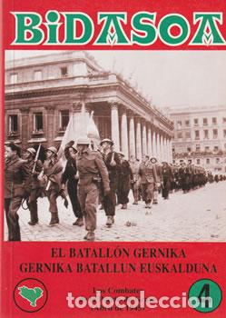 Libros: Bidasoa, N&ordm;4: El batall&oacute;n Gernika / Gernika batallun euskalduna - Jean-Claude Larronde