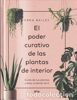 Libros: El poder curativo de las plantas de interior - Fran Bailey - Foto 1