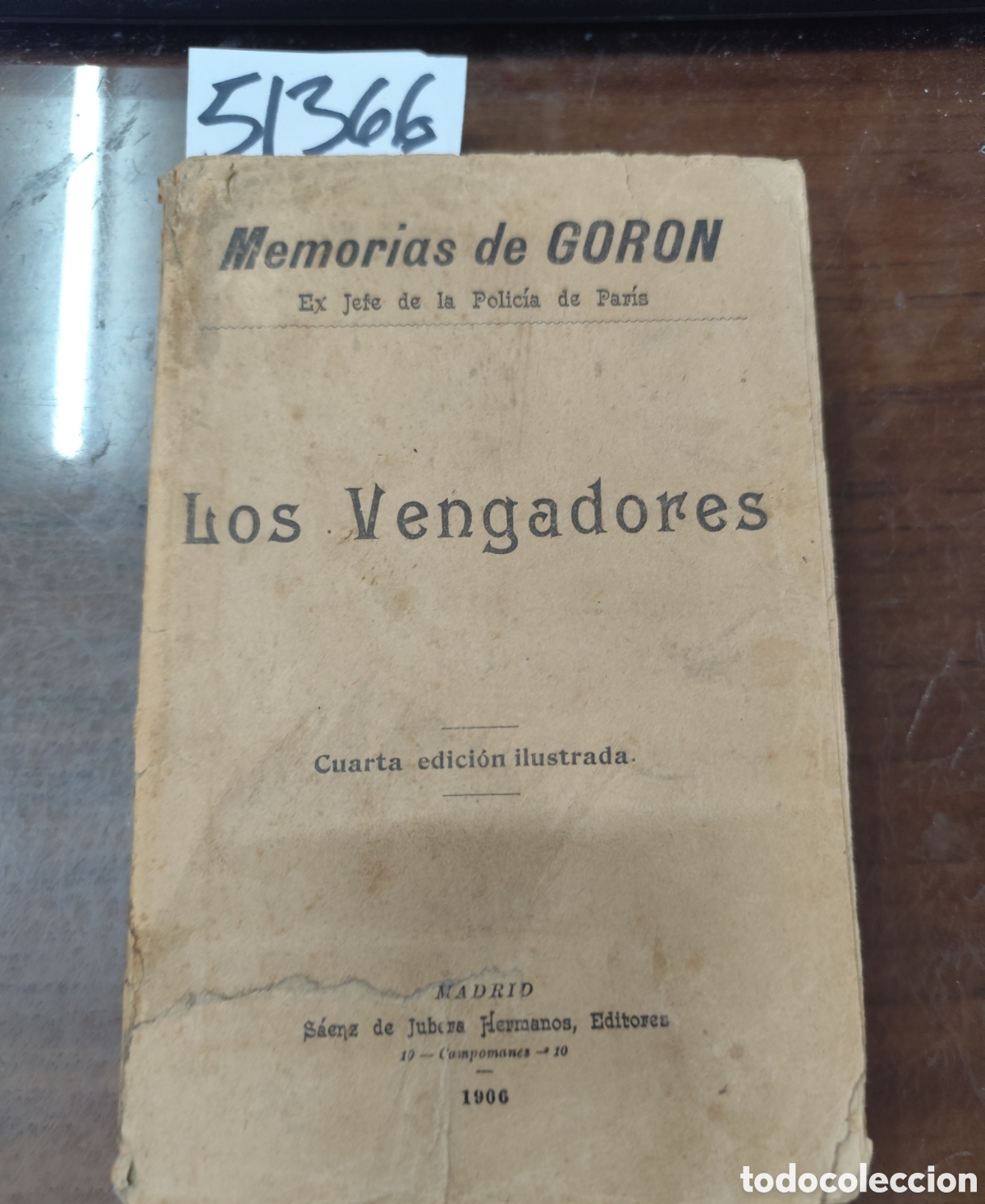 books: LOS VENGADORES. Memorias de Goron. Ex jefe de la polic&iacute;a de Par&iacute;s. A&ntilde;o 1906 - GORON