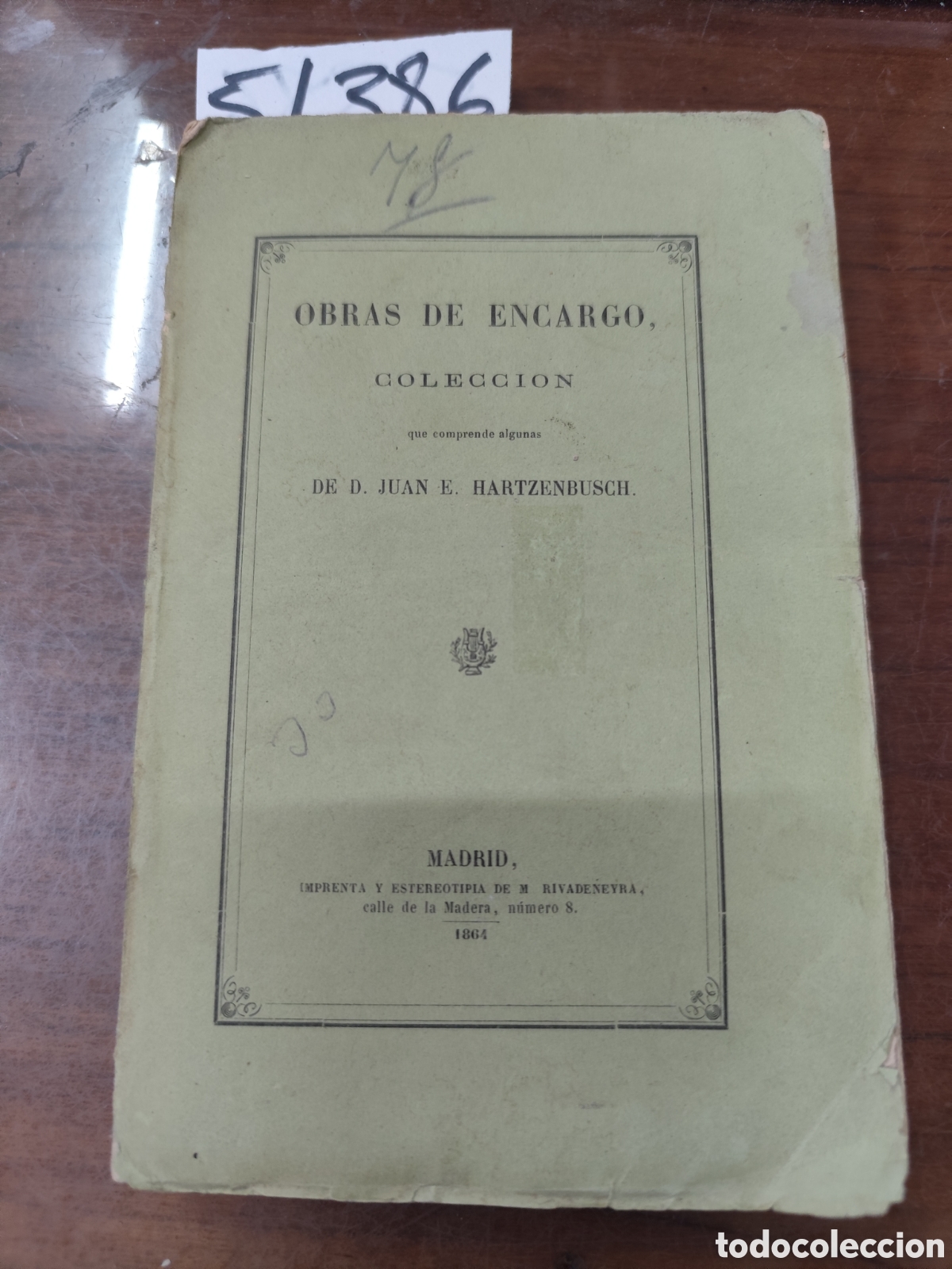 books: OBRAS DE ENCARGO. A&ntilde;o 1864 - HARTZENBUSCH,Juan Eugenio