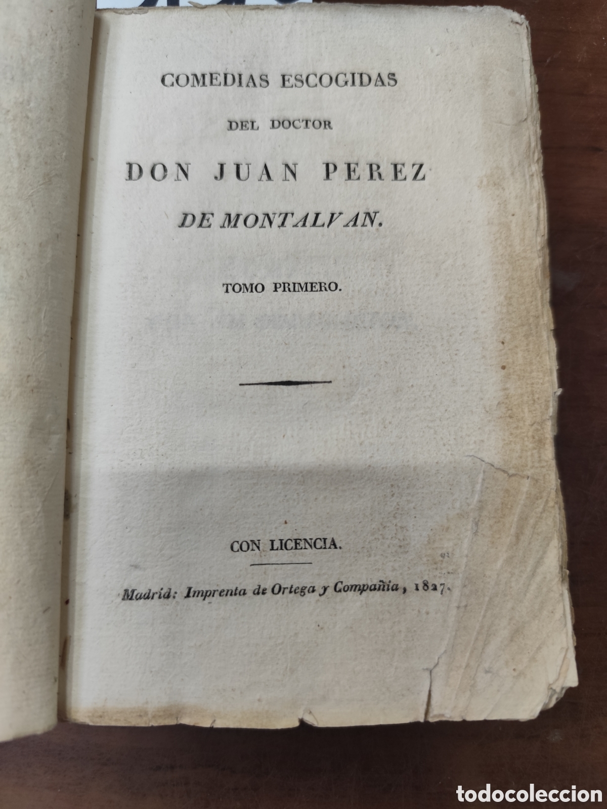 books: COMEDIAS ESCOGIDAS. Tomo primero. A&ntilde;o 1827 - PEREZ DE MONTALVAN,Juan