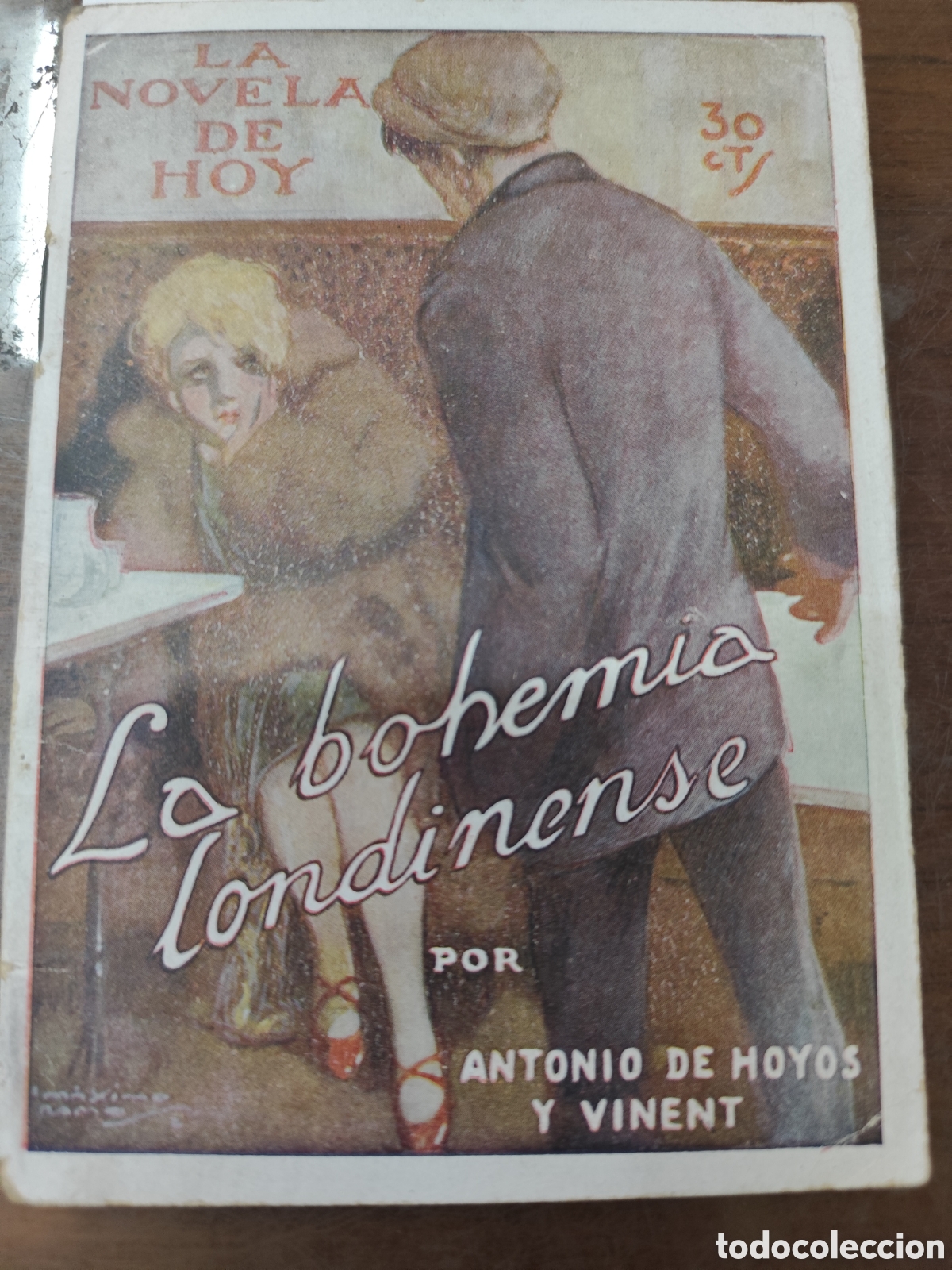 Libros: LA BOHEMIA LONDINENSE. La novela de hoy n&ordm; 243. 1&ordf; Edici&oacute;n. A&ntilde;o 1927 - HOYOS Y VINENT,Antonio de