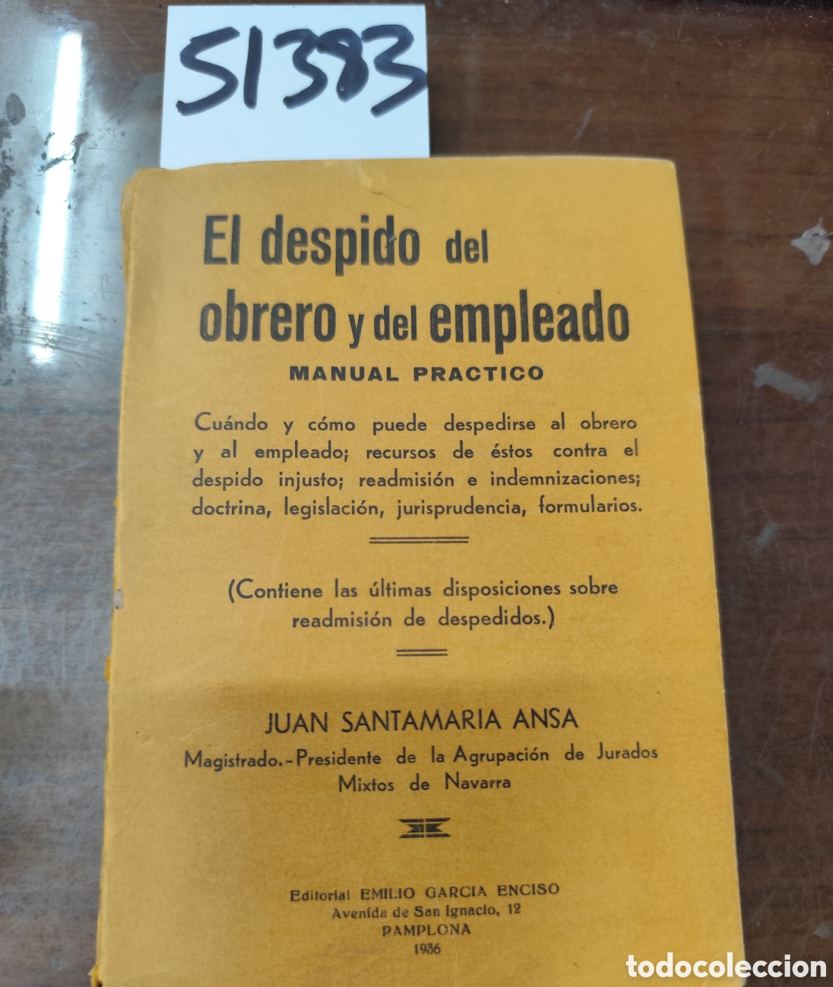 books: EL DESPIDO DEL OBRERO Y DEL EMPLEADO. Manual pr&aacute;ctico. A&ntilde;o 1936 - SANTAMARIA ANSA,Juan