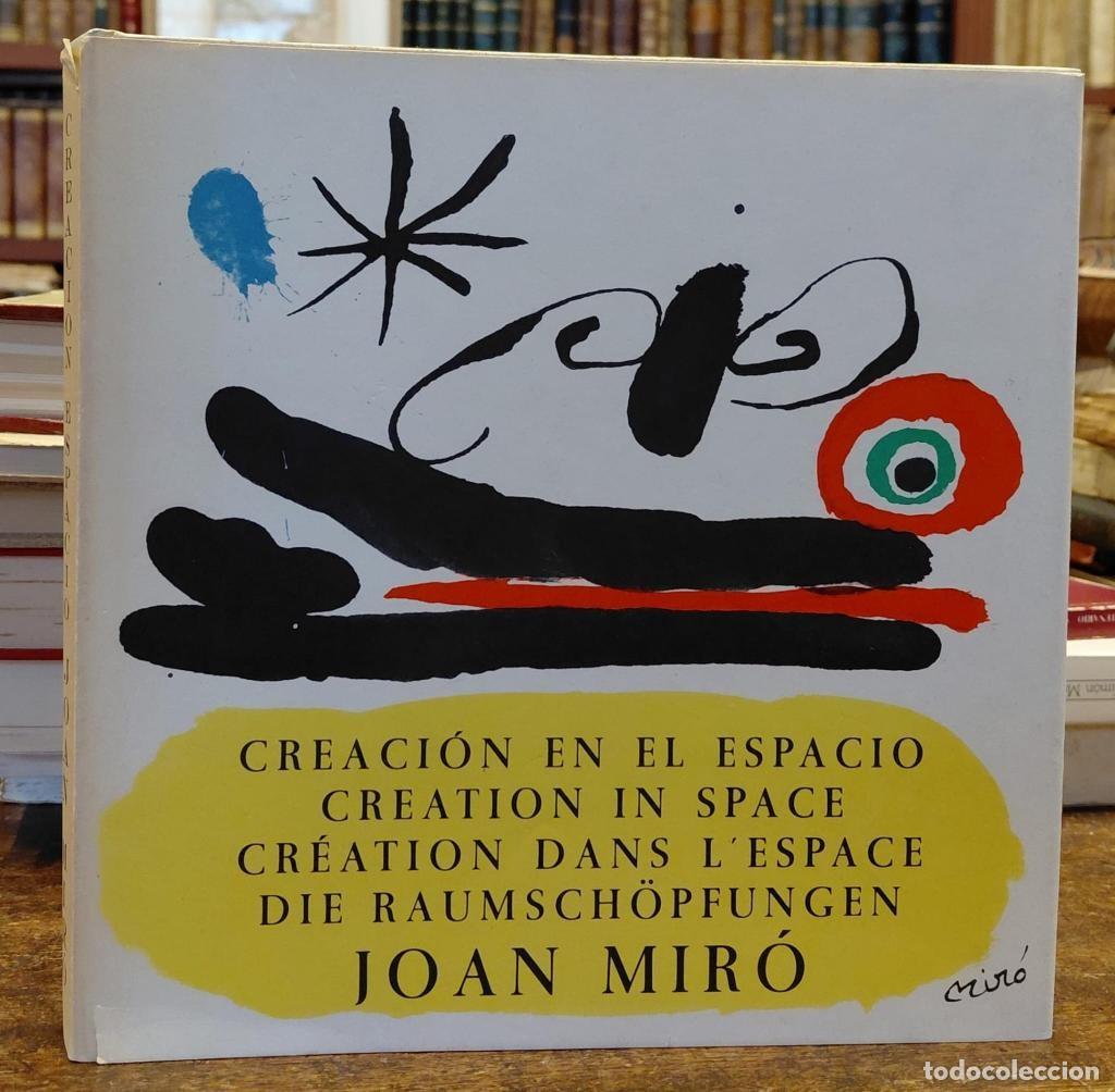 Libros: CREACION EN EL ESPACIO. Creation in Space. Cr&eacute;ation dans l'espace de Joan Mir&oacute;. Die Raumsch&ouml;pfung