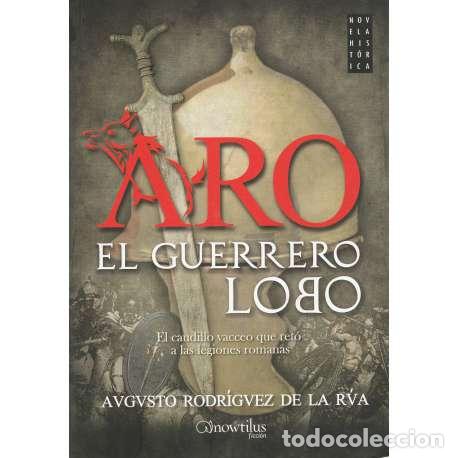 Libros: Aro, el Guerrero Lobo - Rodr&iacute;guez de la R&uacute;a, Augusto