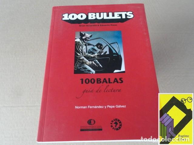 Libros: FERNANDEZ, Norman/ GALVEZ, Pepe: 100 balas. Gu&iacute;a de lectura