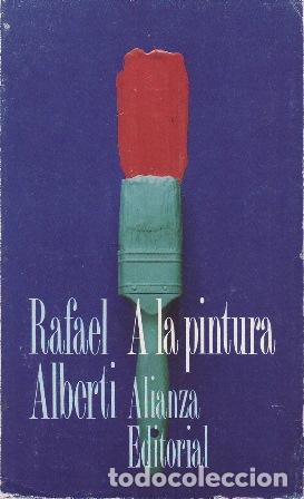 Libri di seconda mano: ALBERTI, Rafael.- - A la pintura.
