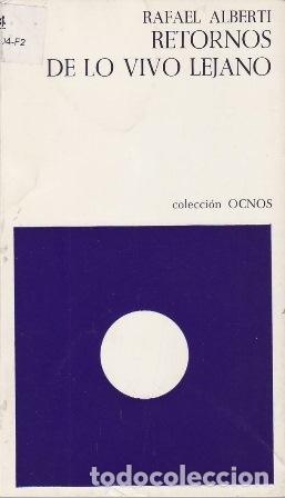 Libri di seconda mano: ALBERTI, Rafael.- - Retornos de lo vivo lejano.