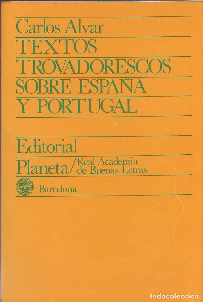 Libri di seconda mano: ALVAR, Carlos.- - Textos trovadorescos sobre Espa&ntilde;a y Portugal.
