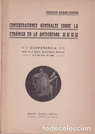 Libros: &Aacute;LVAREZ-OSSORIO, Francisco.- - Consideraciones generales sobre la cer&aacute;mica en la antig&uuml;edad.