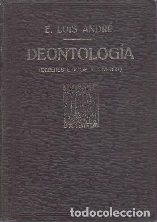 Libros: ANDR&Eacute;, Eloy Luis.- - Deontolog&iacute;a. Breviario de moral pr&aacute;ctica.