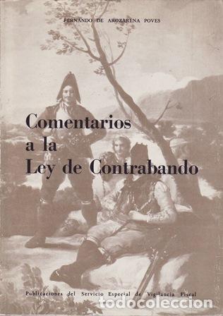 Libros: AROZARENA POVES, Fernando de.- - Comentarios a la Ley de Contrabando.