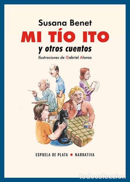 Libros: BENET, Susana.- - Mi t&iacute;o Ito y otros cuentos.