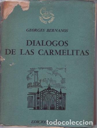 Libros: BERNANOS, Georges.- - Di&aacute;logos de las Carmelitas.