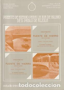 B&uuml;cher: PUENTE DE HIERRO PARA LA R&Iacute;A DE BILBAO DE D. PABLO DE ALZOLA - Gonz&aacute;lez de Durana Isusi, Javier