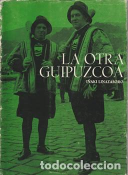 Libri di seconda mano: La otra Guip&uacute;zcoa - I&ntilde;aki Linazasor
