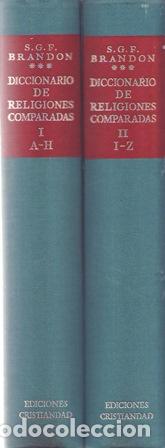 Libros: BRANDON, S.G.F. (dir.).- - Diccionario de Religiones Comparadas. 2 tomos: I (A-H) y II (I-Z).