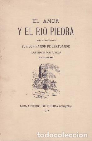 Libros: CAMPOAMOR, Ram&oacute;n de.- - El amor y el r&iacute;o Piedra. Poema en tres cantos. Ilustrado por P. Vega.