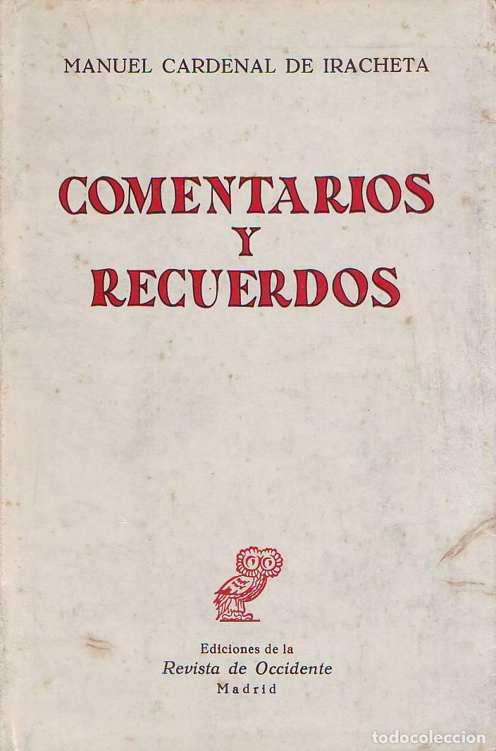 Libros: CARDENAL DE IRACHETA, Manuel.- - Comentarios y recuerdos
